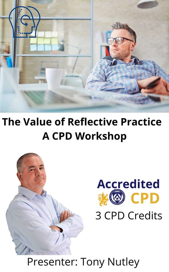 The Value of Reflective Practice - UKCPD