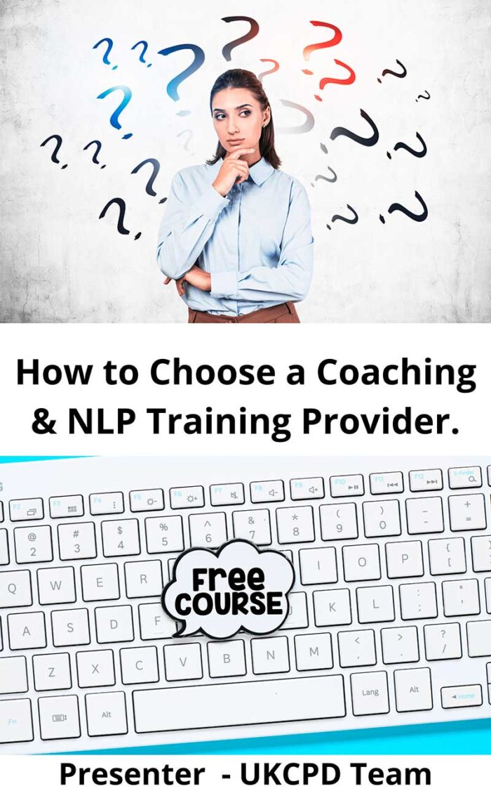 How to Choose a Coaching & NLP Training Provider UKCPD